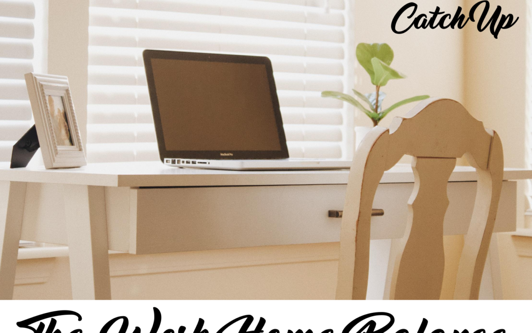 2: Ep #02: The Work Home Balance